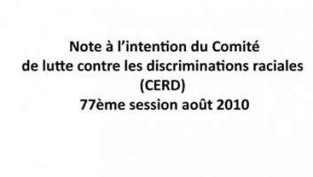 Note à l’intention du Comité de lutte contre les discriminations raciales (CERD) – 77ème session août 2010