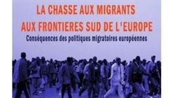 La chasse aux migrants aux frontières Sud de l’UE Conséquence des politiques migratoires européennes