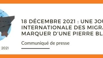 18 décembre 2021 : Une Journée internationale des migrants à marquer d’une pierre blanche ?