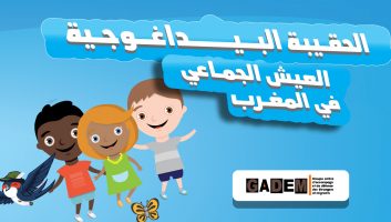 La mallette pédagogique  «  Vivre ensemble au Maroc » est désormais disponible en arabe !