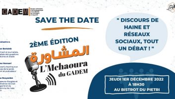 L’MCHAOURA DU GADEM – 2ème EDITION : « Discours de haine et réseaux sociaux, tout un débat ! »