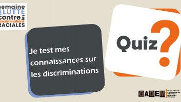 Discriminations, testez vos connaissances !